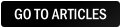 GO TO ARTICLES